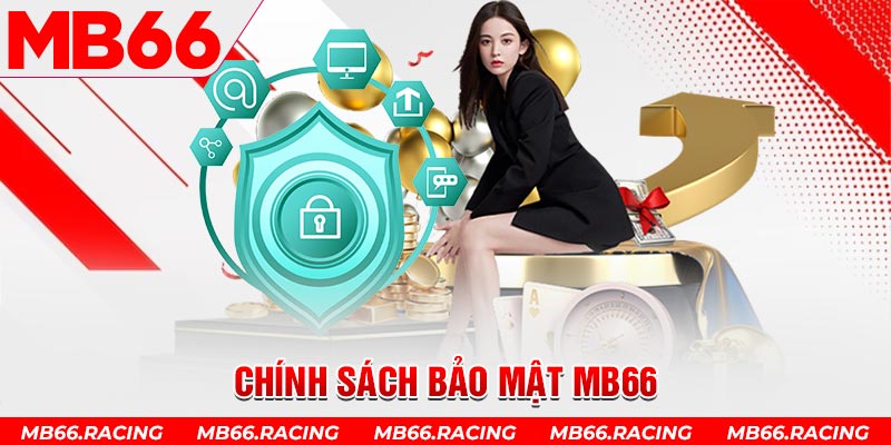 Chính sách bảo mật tại Mb66 người chơi cần biết